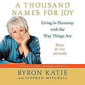 A Thousand Names for Joy: Living in Harmony with the Way Things Are [Audiobook]