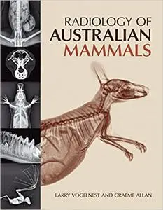 Radiology of Australian Mammals (Repost)