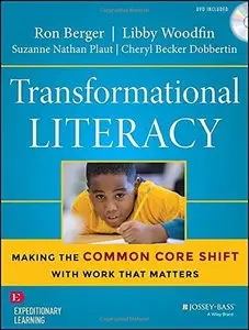 Transformational Literacy: Making the Common Core Shift with Work That Matters