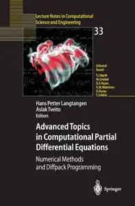 Advanced Topics in Computational Partial Differential Equations: Numerical Methods and Diffpack Programming