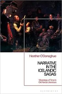 Narrative in the Icelandic Family Saga: Meanings of Time in Old Norse Literature