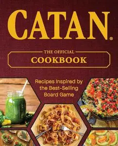 CATAN®: The Official Cookbook (Board Game Cookbooks)