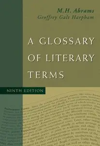 A Glossary of Literary Terms, 9 edition (repost)