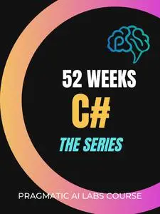 52 Weeks .NET - The Series