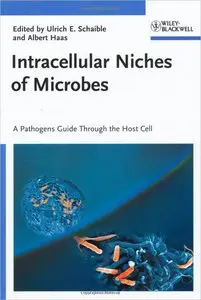 Intracellular Niches of Microbes: A Pathogens Guide Through the Host Cell (repost)