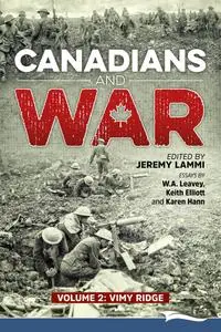 Canadians and War Volume 2: Vimy Ridge (Canadians and War)