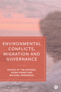 Environmental Conflicts, Migration and Governance