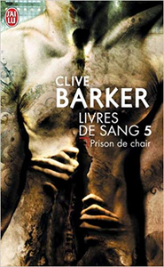 Prison de chair - Clive Barker