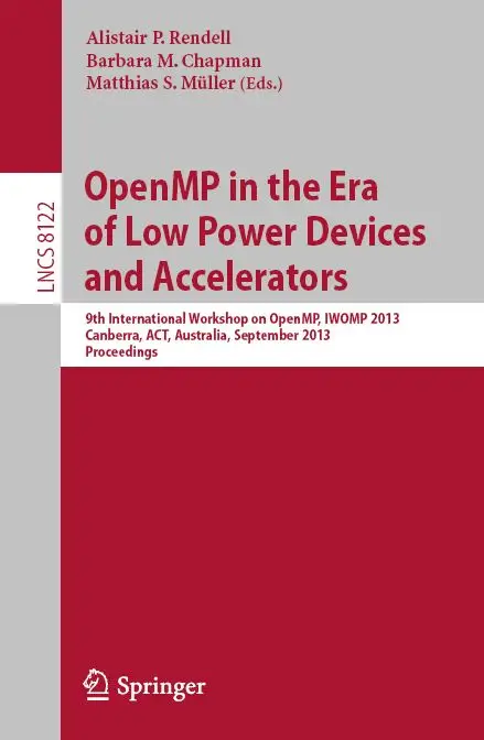 OpenMP in the Era of Low Power Devices and Accelerators: 9th International Workshop on OpenMP, IWOMP 2013 (repost)