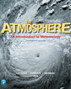 The Atmosphere : An Introduction to Meteorology, 14th Edition
