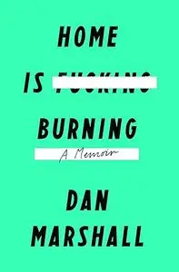 Home Is Burning