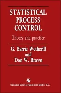 Statistical Process Control: Theory and Practice, Third Edition by G.B. Wetherill