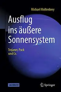 Ausflug ins äußere Sonnensystem: Trojaner, Puck und Co.