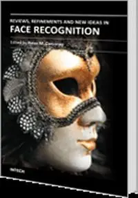 Peter M. Corcoran, Reviews, Refinements and New Ideas in Face Recognition (Repost) 