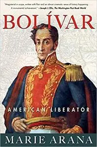 Bolivar: American Liberator