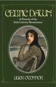 «Celtic Dawn» by Ulick O'Connor