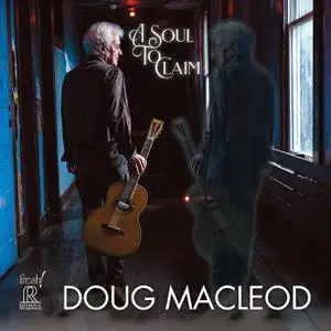 Doug MacLeod - A Soul to Claim (2022) [Official Digital Download]