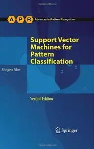 Support Vector Machines for Pattern Classification (Advances in Computer Vision and Pattern Recognition) (repost)