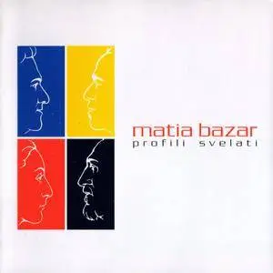 Matia Bazar - Profili Svelati (2005)