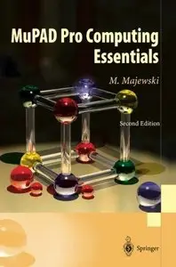 Mupad Pro Computing Essentials, 2nd edition (Repost)