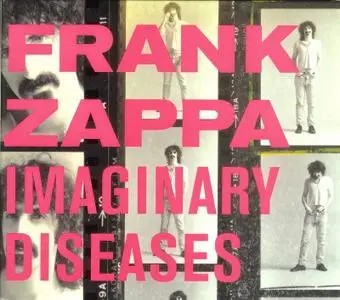 Frank Zappa - Imaginary Diseases (2005)