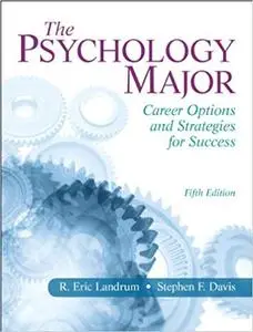 The Psychology Major: Career Options and Strategies for Success (5th Edition)