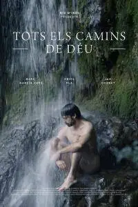 Tots els camins de Déu / All the Ways of God (2014)