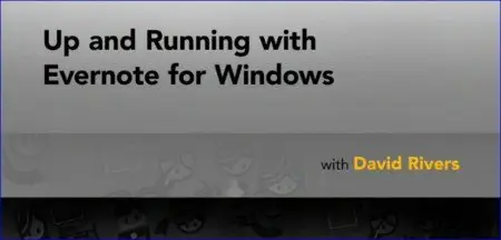 Lynda - Up and Running with Evernote for Windows