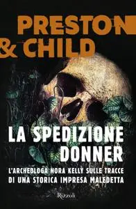 Douglas Preston, Lincoln Child - La spedizione Donner