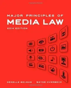 Major Principles of Media Law (2014 Edition) (Repost)