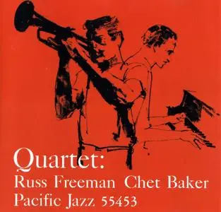 Chet Baker - Quartet with Russ Freeman (1956) {Pacific Jazz}