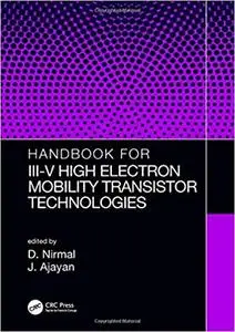 Handbook for III-V High Electron Mobility Transistor Technologies