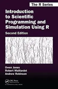 Introduction to Scientific Programming and Simulation Using R, Second Edition (repost)