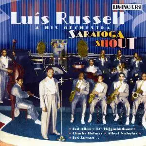 Luis Russell & His Orchestra - Saratoga Shout [Recorded 1929-1934] (2007)