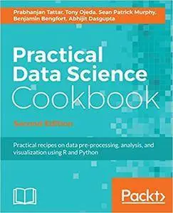 Practical Data Science Cookbook - Second Edition