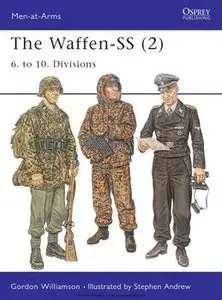 The Waffen-SS (2): 6. to 10. Divisions (repost)