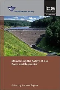 Maintaining the Safety of our Dams and Reservoirs