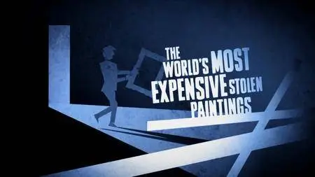 BBC - The Worlds Most Expensive Stolen Paintings (2013)