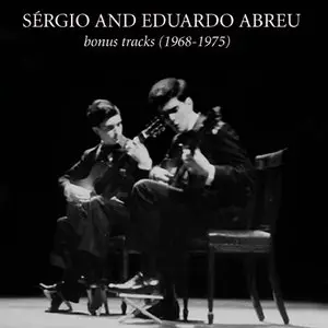 Sergio and Eduardo Abreu Guitar Duo - Bonus Tracks and Interviews