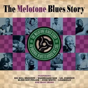 VA - The Melotone Blues Story (2014)