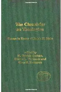 The Chronicler as theologian: essays in honor of Ralph W. Klein