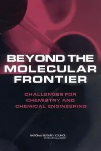 Beyond the Molecular Frontier: Challenges for Chemistry and Chemical Engineering (Repost)