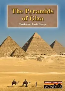 The Pyramids of Giza (Ancient Egyptian Wonders) by Linda George