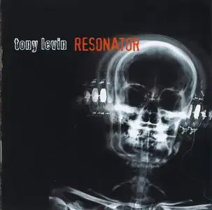Tony Levin - Resonator (2006)