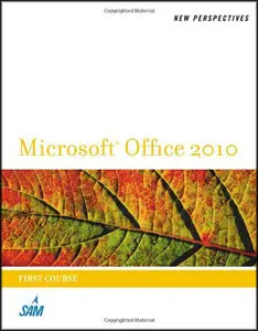 New Perspectives on Microsoft Office 2010, First Course by Ann Shaffer (Repost)