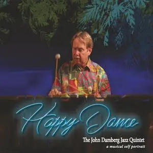 The John Damberg Jazz Quintet - Happy Dance (2023)