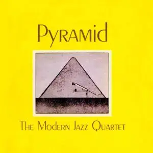 Modern Jazz Quartet - Pyramid (1960/2020) [Official Digital Download 24/96]