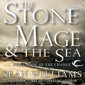 Sean Williams - The Stone Mage & The Sea (Audiobook)