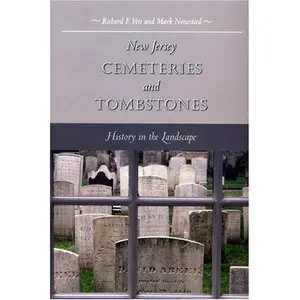 New Jersey Cemeteries and Tombstones: History in the Landscape (repost)