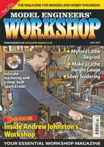 Model Engineers' Workshop Magazine - May 2017